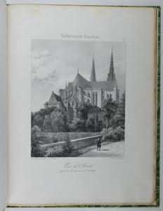 Vues pittoresques de la Cathédrale de Chartres, et détails remarquables de se monument ; dessinés par Chapuy. Avec un texte historique et descriptif par F. T. Jolimont.