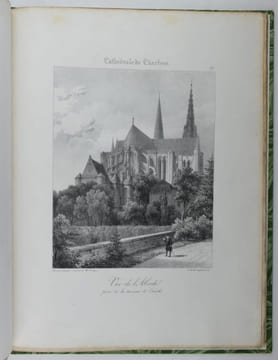 Vues pittoresques de la Cathédrale de Chartres, et détails remarquables de se monument ; dessinés par Chapuy. Avec un texte historique et descriptif ...