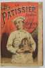 Le Pâtissier français contenant la manière de préparer soi-même pâtés, vol-au-vent, timbales, tourtes, bouchées, tartes, poudings, charlottes, ...