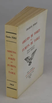 Odeurs de forêt et fumets de table. Frontispice de Jean Chièze.. FOROT, Charles.
