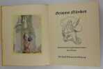 Grimms Märchen. Mit sechzehn bunten und vielen schwarzen Bildern von Anne Anderson.. [GRIMM] ANDERSON, Anne (illustrations).