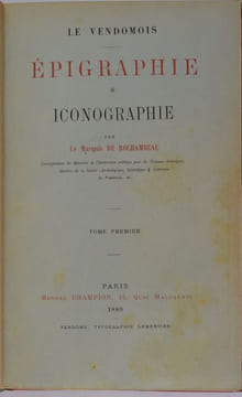 Le Vendomois. Épigraphie & Iconographie. Tome Premier.. ROCHAMBEAU, Achille Marquis de.