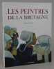 Les peintres de la Bretagne.. DELOUCHE, Denise.