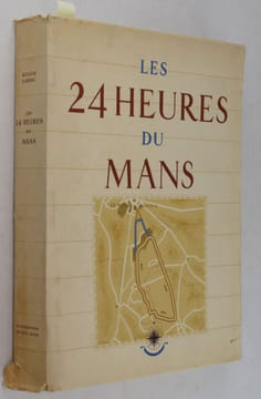 Les 24 heures du Mans. Histoire d'une grande bataille pacifique et sportive.. LABRIC, Roger ; HAM, Géo (illustrations).