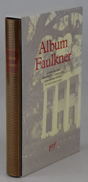 Album Faulkner. Iconographie choisie et commentée par Michel Mohrt.. [FAULKNER, William] ; MOHRT, Michel.