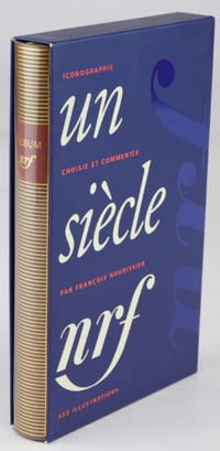 [ALBUM PLEIADE] Un siècle nrf. Iconographie choisie et commentée par François Nourissier de l'académie Goncourt.
