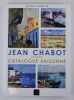 Jean Chabot (1914 - 2015). Catalogue raisonné. Préface de Christophe Vial.. MARTINI, Jean ; VITAL, Christophe.