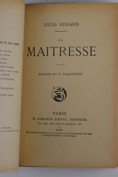 La Maîtresse. Dessins de F. Vallotton. [Édition originale]. RENARD, Jules ; VALLOTTON, Félix.