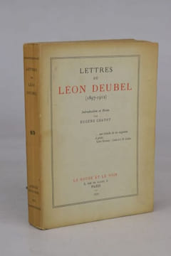 Lettres de Léon Deubel (1897 - 1912). Introduction et Notes par Eugène Chatot. [Édition originale]. DEUBEL, Léon.