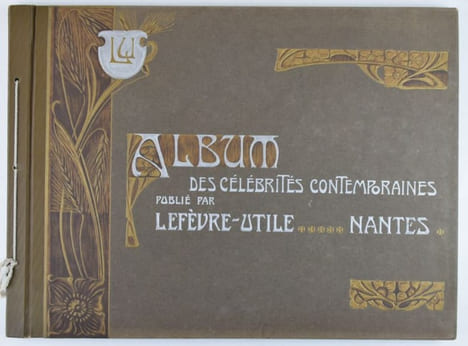 Album des célébrités contemporaines publié par Lefèvre-Utile.. (Lefèvre-Utile - LU).