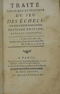 Traité théorique et pratique du Jeu des échecs, par une Société d'Amateurs. Deuxième édition, revue et corrigée.