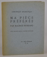 Chronique dramatique. Ma pièce préférée. Avec quatre dessins d'André Rouveyre. Les Amis d'Édouard N° 46. Édition originale.