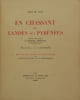 En chassant des Landes aux Pyr&eacute;n&eacute;es. Pr&eacute;c&eacute;d&eacute; d'une pr&eacute;face de Marcel Pr&eacute;vost. Illustrations de J. Oberth&uuml;r. Suivi de deux &eacute;tudes de chasses locales ...