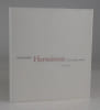 Hermiston. Extrait de Au bout des Com&eacute;dies, "Hermiston" a &eacute;t&eacute; initialement publi&eacute; par les &Eacute;ditions Verdier, Lagrasse, 2011.. JULLIEN, Michel ; LEROY, ...