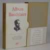 Album Baudelaire. Iconographie r&eacute;unie et comment&eacute;e. (Collection "Biblioth&egrave;que de la Pl&eacute;iade n&deg; 13).. PICHOIS, Claude.
