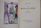 La Belle Eug&eacute;nie.. ELDER, Marc ; ARNOUX, Guy (illustrations).