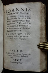 Historiae Francorum libri decem. Quibus non ita pridem adiectus est liber XI centum & decem annorum historiam continens, alio quodam auctore. His appendicem ad Gregorium, ante quingentos circiter annos concinnatam, aliaque nonnulla eiusdem seculi & argumenti opuscula, quae pagella sequens docebit, hactenus non edita adtexuimus. Ex bibliotheca Laur. Bochelii. /- Suivi de : Ioannis monachi Maioris Monasterii qui rege Ludovico iuniore vixit, Historiae Gauffredi ducis Normannorum, & comitis Andegavorum, Turonorum & Coenomannorum libri duo, hactenus non editi. Ex bibliotheca Laurentii Bochelli, & eiusdem notis aliquot illustrati