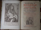 Romanum Museum sive Thesaurus eruditae antiquitatis in quo proponuntur, ac dilucidantur Gemmae, Idola, Insignia Sacerdotalia, Instrumenta Sacrificiis ...