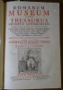 Romanum Museum sive Thesaurus eruditae antiquitatis in quo proponuntur, ac dilucidantur Gemmae, Idola, Insignia Sacerdotalia, Instrumenta Sacrificiis ...