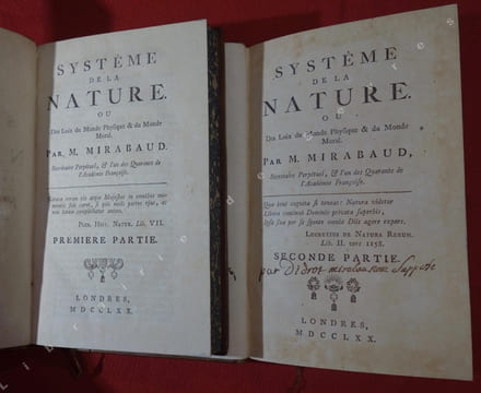Système de la Nature ou Des Loix du Monde Physique & du Monde Moral. Par M. Mirabaud. Secrétaire Perpétuel, & l'un des Quarante de l'Académie ...
