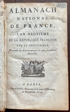 Almanach National de France, l'an neuvième de la République françoise une et indivisible. Présenté au Gouvernement et aux premières autorités. ...