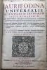 Aurifodina universalis scientiarum divinarum atque Humanarum: Ex Fontibus Aureis Sanctorum Patrum, Conciliorum, Doctorum, Nec Non Paganorum Fere ...
