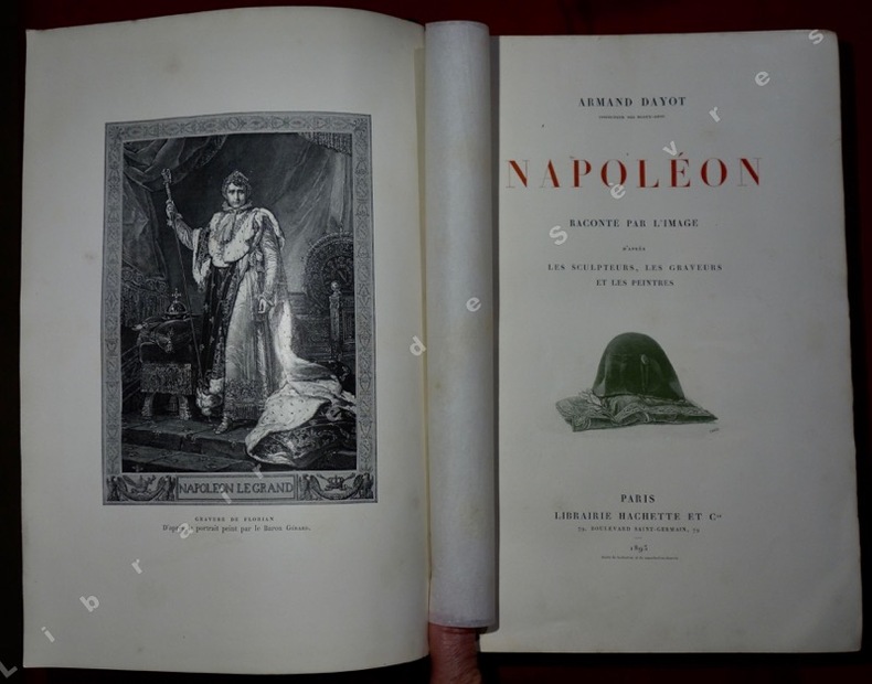 Armand Dayot, 1895, Napoléon raconté par l'image