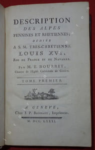 Description des Alpes Pennines et Rhétiennes ; dédiée à S.M. Très-Chrétienne Louis XVI, Roi de France et de Navarre