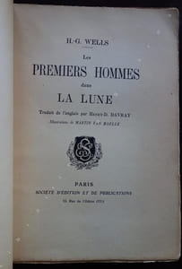 Les premiers hommes dans la Lune. (The first man in the moon). Traduit de l'anglais par Henry-D. Davray