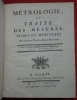 Métrologie, ou Traité des Mesures, Poids et Monnoies Des anciens Peuples & des Modernes. PAUCTON (Alexis-Jean-Pierre)