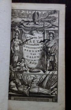 La vie et les faits mémorables de Cristophle Bernard Van Galen évêque de Munster. Tirez d'excellens Manuscrits, & de quelques autres originaux par M. ...