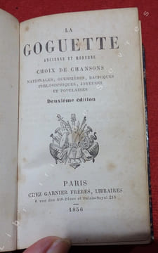 La Goguette ancienne et moderne. Choix de chansons nationales,guerrières, bachiques, philosophiques, joyeuses et populaires. undefined