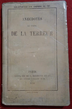 Anecdotes du temps de la terreur. undefined