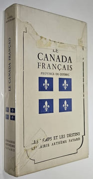 Le Canada français, Province de Québec : étude géographique. BLANCHARD, Raoul
