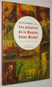 Les Peintres de la Montée Saint-Michel, Cent ans après : 1911-2011, suivi de Lettres de Joseph Jutras et Joseph-Octave Proulx à Olivier Maurault, ...