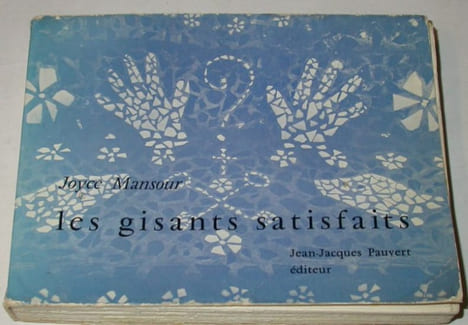 Les Gisants satisfaits. MANSOUR, Joyce