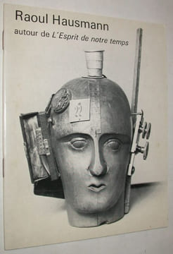Courrier Dada, suivi d'une bio-bibliographie de l'auteur par Poupard-Lieussou. HAUSMANN, Raoul