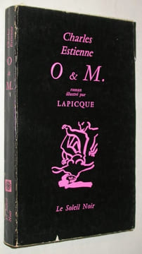 O et M., roman, Illustrations de LAPICQUE. LAPICQUE] - ESTIENNE, Charles