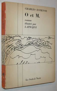 O et M., roman, Illustrations de LAPICQUE. LAPICQUE] - ESTIENNE, Charles