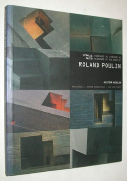 Dédales - parcours de l'oeuvre de Roland Poulin / Mazes : readings of the works of Roland Poulin. POULIN] - ASSELIN, Olivier