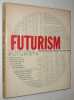 Futurism. TAYLOR, Joshua C.