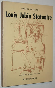 Louis Jobin, statuaire. JOBIN] - BARBEAU, Marius
