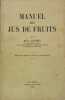 Manuel des jus de fruits. GACHOT Henri
