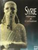 Syrie - Mémoire et civilisation. Collectif (Institut du Monde Arabe)