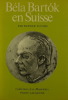 Béla Bartok en Suisse. FUCHSS Werner