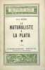 Le naturaliste à la Plata. HUDSON W. H.