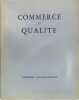 Commerce et qualité.. Collectif (Deswarte)