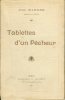 Tablettes d’un Pêcheur. MANORE Jean (Pseud. GALLUS Emmanuel)