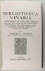 Bibliotheca vinaria  - A bibliography of books and pamphlets dealing with viticulture, wine-making, distillation, the management, sale, taxation, use ...