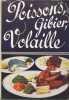 POISSONS, GIBIER ET VOLAILLE. NIETLISPACH F. 